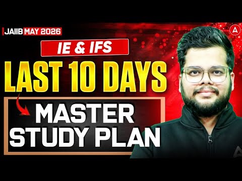 JAIIB IE and IFS 2026 | Last 10 Days Master Study Plan | JAIIB Exam Preparation | Kinshuk Sir