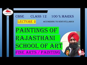 Paintings of Rajasthani school of art | Class 12 | Painting | Rajasthani School of Art