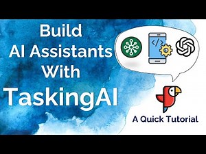 TaskingAI: Build AI Assistants with a few Clicks using an Open-Source Framework