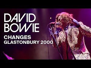 David Bowie - Changes, Live at Glastonbury 2000 (Video Clip)
