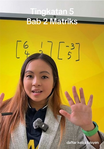Tingkatan 5 Bab 2 Matriks: Daftar Kelas Tuisyen Cikgu Debbie