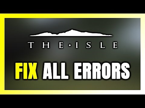 How to FIX The Isle All Errors
