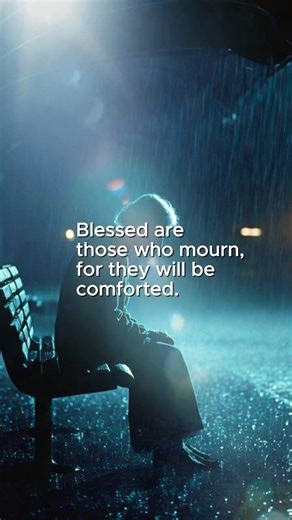 Blessed Are Those Who Mourn #christianshorts #biblereflection #jesuslovesyou