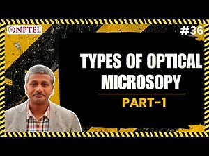#36 Types of Optical Microsopy | Part 1 | Characterization of Construction Materials