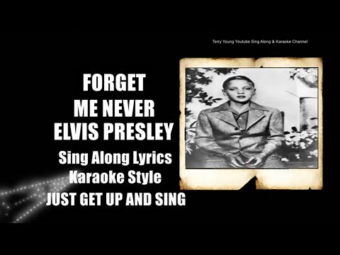 Elvis 1965 Forget Me Never HQ Lyrics