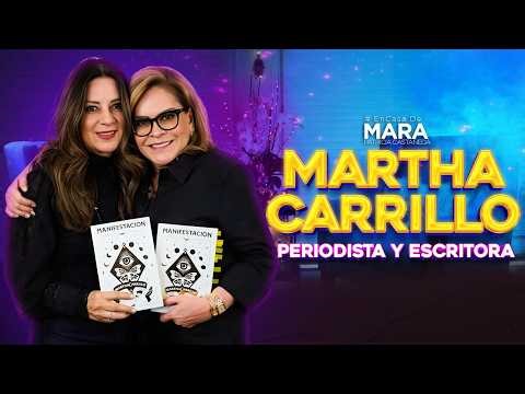 MARTHA CARRILLO: REVELA ¿CÓMO MANIFESTAR una mejor VIDA? | #EnCasaDeMara