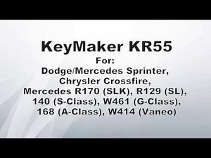 KR55 Keymaker (W906, Crossfire, W168, R170, R129, W140 key and remote programming) manual.