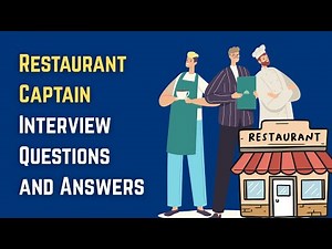 Restaurant Captain Interview Questions and Answers