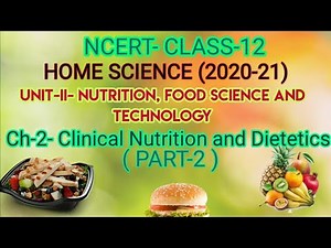 CLINICAL NUTRITION AND DIETETICS ( PART-2), HOME SCIENCE, NCERT-CLASS-12- CH-2, Achieve it
