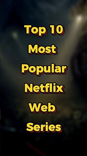 Top 10 Most Popular Netflix Web Series 🍿