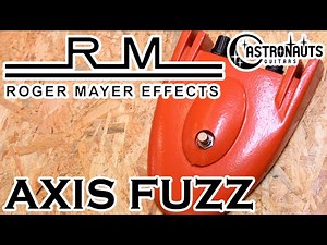 Roger Mayer / AXIS FUZZ