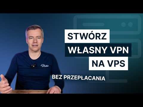 Własny VPN na serwerze VPS – jak to zrobić z WireGuard?