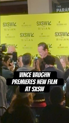 Vince Vaughn Premieres New Film at SXSW