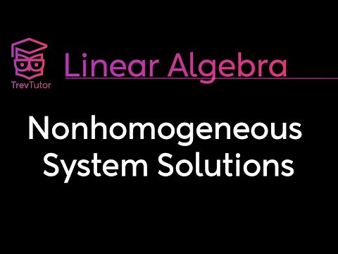 [Linear Algebra] Nonhomogeneous System Solutions