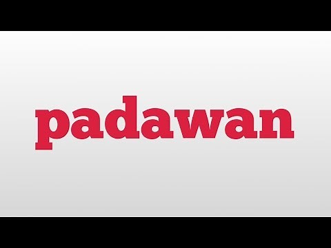 padawan meaning and pronunciation