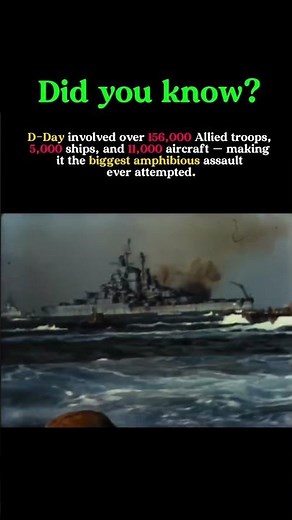D-Day: The Largest Invasion in Human History