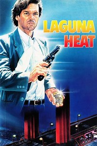 Stream Laguna Heat (1987): Find it on Netflix, Prime Video, Hulu & more