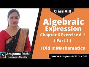 Algebraic Expressions Class 8 Ch 6 Ex 6.1 Q1 to Q3 | Cambridge I Did It Mathematics | Anupama Rathi