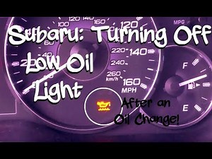 Subaru: How to turn off "low oil" light after an oil change