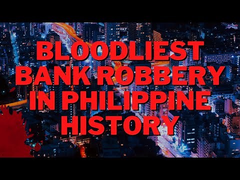 DOCUMENTARY: RCBC Robbery; Bloodliest Bank Heist in Philippine History