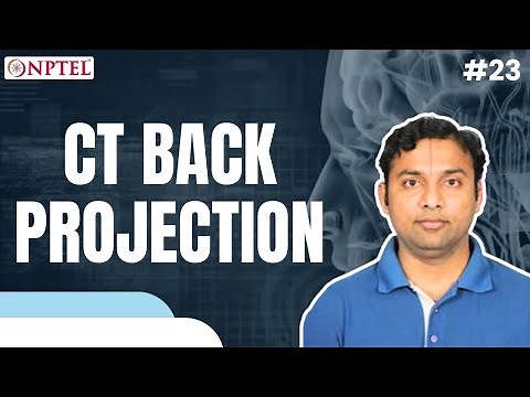 #23 CT Back Projection | Introduction to Biomedical Imaging Systems