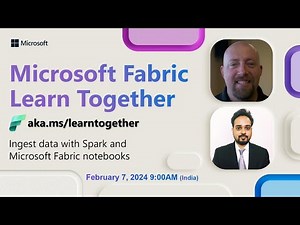 Learn Together: Ingest data with Spark and Microsoft Fabric notebooks