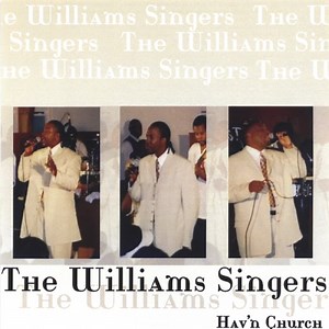 Feel Like Hav'n Church - The Williams Singers: Song Lyrics, Music Videos & Concerts