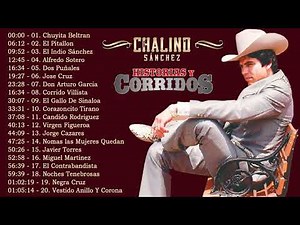 Chalino Sanchez Mix - Los 20 Mejores Corridos Del Año 2022
