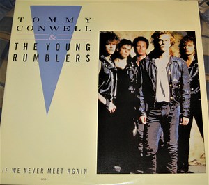 Tommy Conwell And The Young Rumblers – If We Never Meet Again (1989, Vinyl)