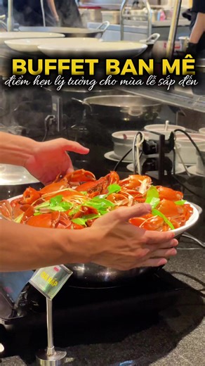 Lưu lại địa điểm buffet nhất định phải thử tại BMT #buffetbanme #buffetbmt #buffethaisan #checkinbmt #foodtour