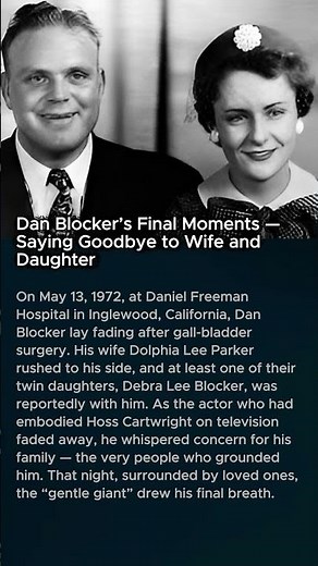 Dan Blocker’s Final Moments — Saying Goodbye to Wife and Daughter 💔🎬