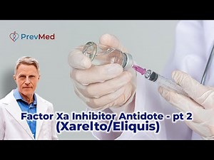 Factor Xa Inhibitor Antidote - pt 2 (Xarelto/Eliquis) - FORD BREWER