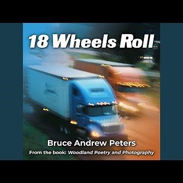 Eighteen Wheels Roll