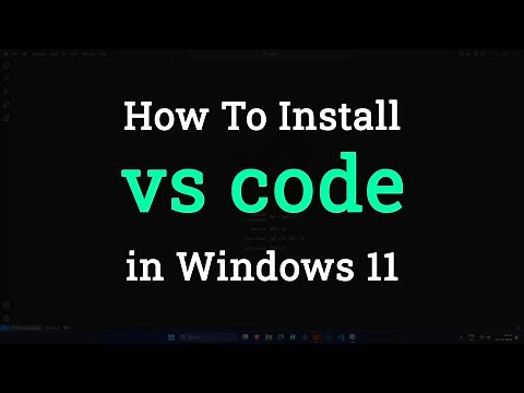 How to Download and Install Visual Studio Code in Windows 11 Laptop Computer