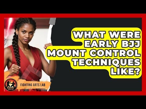 What Were Early BJJ Mount Control Techniques Like? - Fighting Arts Lab