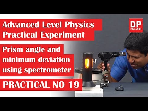 Geometrical Optics | Practical 19 - Prism angle and minimum deviation using spectrometer