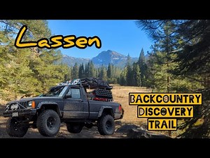 Exploring Northern California National Forests on the Lassen BDR in our 1988 Jeep Comanche