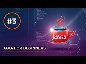 #3 – Writing Your First Java Program | Hello World Explained in Detail