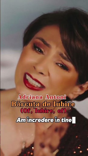 👆🏻 Asculta "Adriana Antoni - Bărcuța de Iubire (Of, iubire, of)" 👆🏻