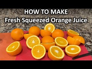 How To Make Fresh Squeezed Orange Juice | The DIY Guide | Ep 220