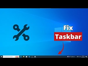 How to Fix Taskbar Not Working in Windows 10