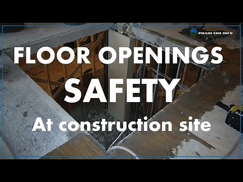 FLOOR OPENING SAFETY