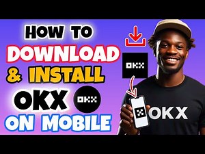How to Download and Install OKX on Mobile For Crypto Trading