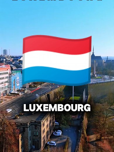 Découverte rapide du Luxembourg en une minute