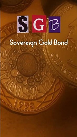 SGB Explained 🥇🇮🇳 | What Are Sovereign Gold Bonds? | Day 13/50