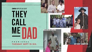 Anthony Hamilton, D-Nice, and more to be featured on 'OWN Spotlight: They Call Me Dad'