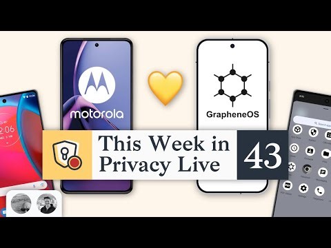 GrapheneOS has a Hardware Partner! | This Week in Privacy #43 (Mar 6, 2026)