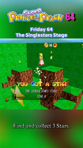 Super Princess Peach 64 Friday: The Singlestar Stage #Collect3Stars