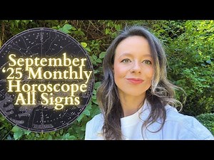 SEPTEMBER 2025 HOROSCOPE All Signs: The Tide of Destiny Is Turning!