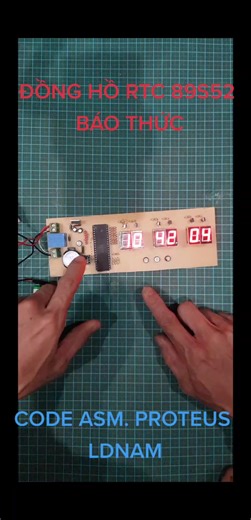 Mạch đồng hồ báo thức 89S52 LED 7 đoạn #LDNam